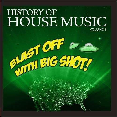Cover for Blast Off Big Shot: History House 2 / Var (CD) (2012)