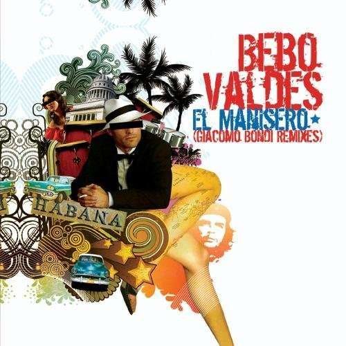 Cover for Bebo Valdes · El Manisero (Giacomo Bondi Remixes) (CD)