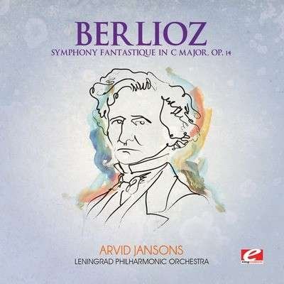 Cover for Berlioz · Symphony Fantastique In C Major (CD) [EP edition] (2013)