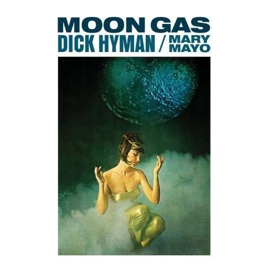 Cover for Dick Hyman · Moon Gas / Moog - the Eclectic Electrics (CD) (2015)