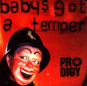 Cover for The Prodigy · Baby's got a temper (CD) (2009)