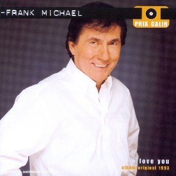 Cover for Frank Michael · I Love You (CD) (2004)