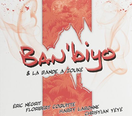 Ban'biy & La Bande A Zouke - - Ban'biy & La Bande a Zouke - Muziek - DEBS MUSIC - 3433190631322 - 18 november 2011