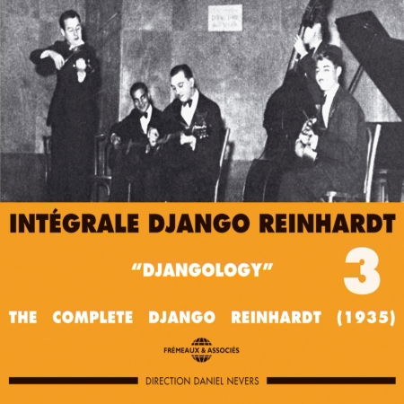 Django Reinhardt - Integrale Vol 3 Djangology 1935 - Django Reinhardt - Musiikki - FREMEAUX & ASSOCIES - 3448960230322 - perjantai 14. syyskuuta 2018