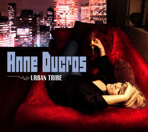 Cover for Anne Ducros · Urban Tribe (CD) [Digipak] (2018)