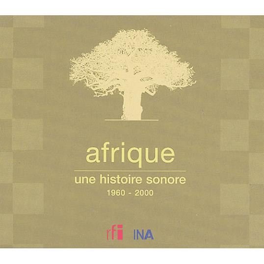 Cover for Afrique Une Histoire Sonore 1960-2000 / Various (CD) (2003)