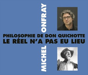 Philosophie De Don Quichotte - Michel Onfray - Music - FRE - 3561302546322 - May 1, 2014