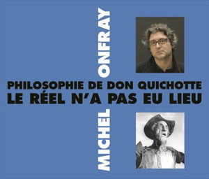 Cover for Michel Onfray · Philosophie De Don Quichotte (CD) (2014)