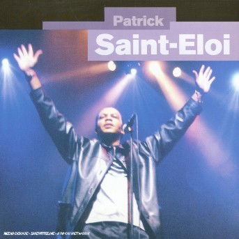 L'olympia - Patrick Saint-eloi - Music - LAST CALL - 3596971027322 - November 1, 2005