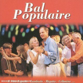 Bal populaire - Bal Populaire - Musik - WAGRA - 3596971043322 - 21. april 2009