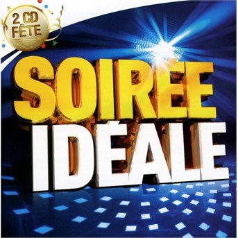 Soiree Ideale - Collection 2cd Fete - Musik - Wagram - 3596972976322 - 