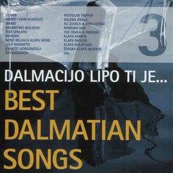 Cover for Razni Izvodaci · Razni Izvodaci - Various Artists - Best Dalmatian Songs Vol 3 - Dalmacijo L (CD)