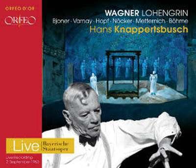 Wagner: Lohengrin - Wagner / Bohme / Bjoner / Nocker / Knappertsbusch - Musikk - ORFEO - 4011790900322 - 11. mars 2016