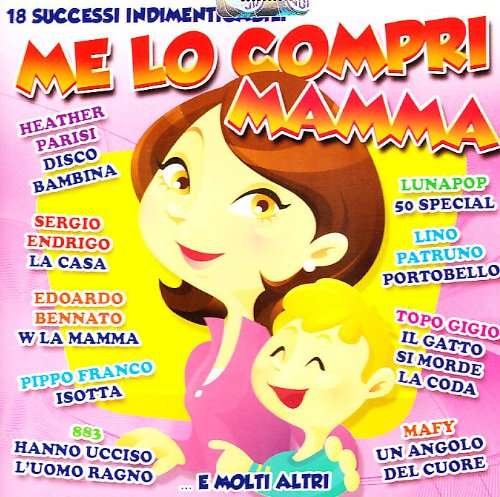 Cover for Various Artists · Me Lo Compri Mamma (CD) (2009)