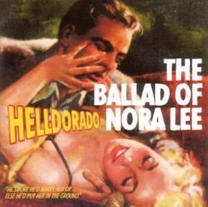 Cover for Helldorado · Helldorado-the Ballad of Nora Lee (CD) (2005)