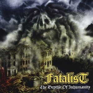Cover for Fatalist · In the Depths of Inhumanity (CD) (2016)