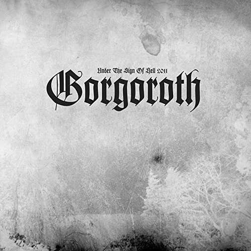 Cover for Gorgoroth · Under The Sign Of Hell 2011 (CD) (2023)
