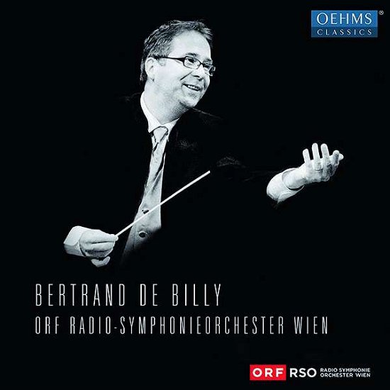 Bertrand De Billy - Orf Rso Wien / De Billy - Musik - OEHMS CLASSICS - 4260034860322 - 14 juni 2019