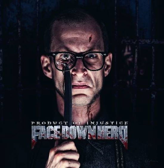 Cover for Face Down Hero · Product of Injustice (CD) (2014)