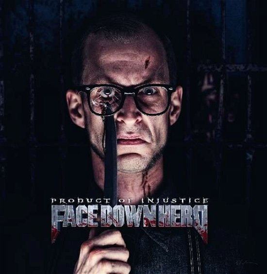 Face Down Hero · Product of Injustice (CD) (2014)