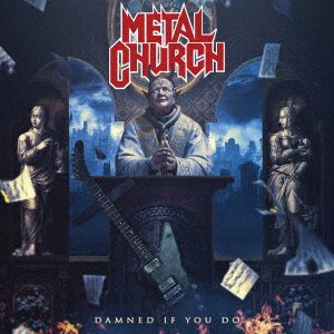 Damned if You Do - Metal Church - Musiikki - KING - 4988003593322 - perjantai 31. joulukuuta 2021