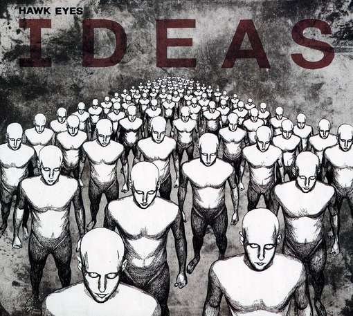 Cover for Hawk Eyes · Ideas (CD) (2012)