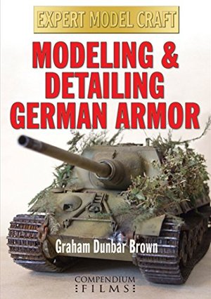 Cover for Graham Dunbar Brown · Modeling &amp; Detailing German Armor (DVD) (2011)