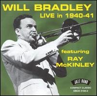 Cover for Will Bradley · Live In 1940-41 feat. Ray McKinley (CD) (2019)