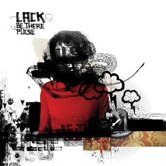 Cover for Lack · Be There Pulse (CD) (2005)