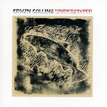 Cover for Edwyn Collins · Understated (CD) (2013)