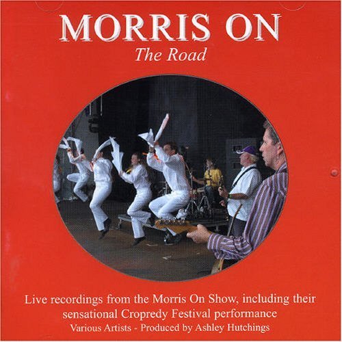 Morris on the Road / Various - Morris on the Road / Various - Musiikki - Talking Elephant - 5028479008322 - tiistai 30. tammikuuta 2007