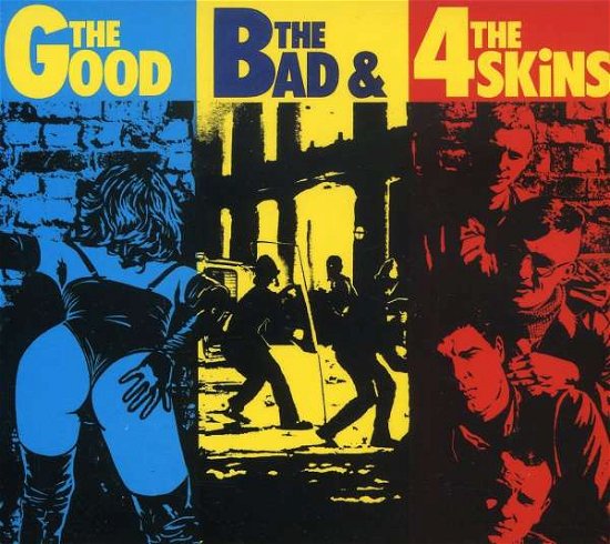 Cover for 4 Skins · The Good the Bad &amp; the 4 (CD) [Bonus Tracks edition] [Digipak] (2006)