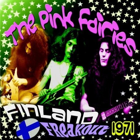 Cover for Pink Fairies · Finland Freakout 1971 (CD) [Digipak] (2020)