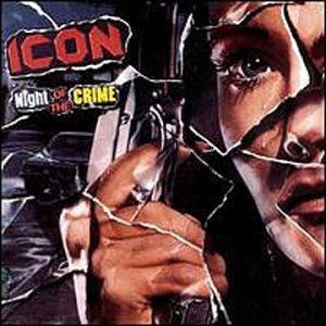 Night Of The Crime - Icon - Music - ROCK CANDY RECORDS - 5051068000322 - July 4, 2011