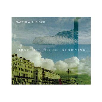 Cover for Matthew The Oxx · First Aid For The Drowning (CD) (2015)