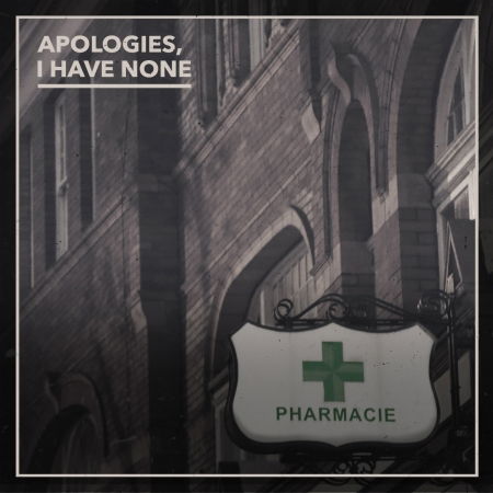 Cover for Apologies I Have None · Pharmacie (CD) (2016)