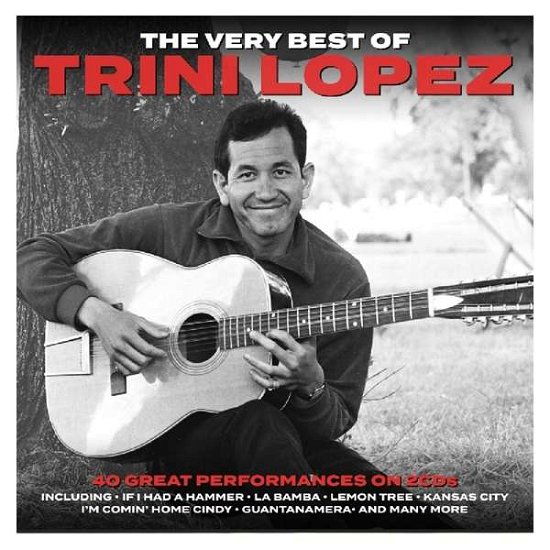 Very Best Of - Trini Lopez - Música - NOT NOW - 5060143497322 - 24 de janeiro de 2019