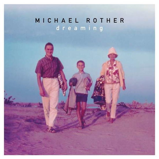 Cover for Michael Rother · Dreaming (LP) (2020)