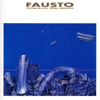 Cover for Fausto · Cronicas Da Terra Ardente (CD) (1994)