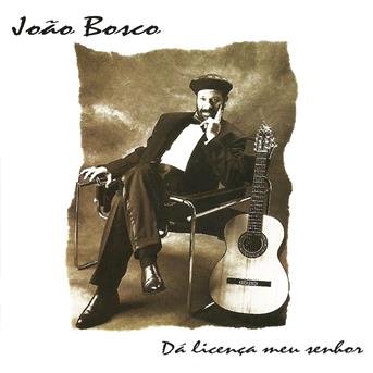 Cover for Joao Bosco · De Licenca Meu Senbor (CD) (2016)