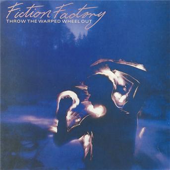 Cover for Fiction Factory · Throw the Warped Wheel out (Uk) (CD) (2001)