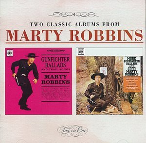 Cover for Marty Robbins · Gunfighter Ballads &amp; Trail Songs / More (CD) (1996)