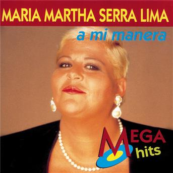 Cover for Maria Martha Serra Lima · Mi Manera (CD) (1999)