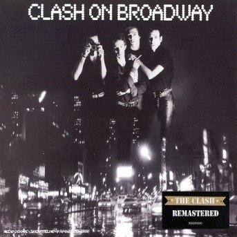 Cover for The Clash · Clash on Broadway (CD)