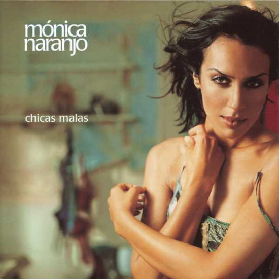 Cover for Monica Naranjo · Chicas Malas (CD) (2001)