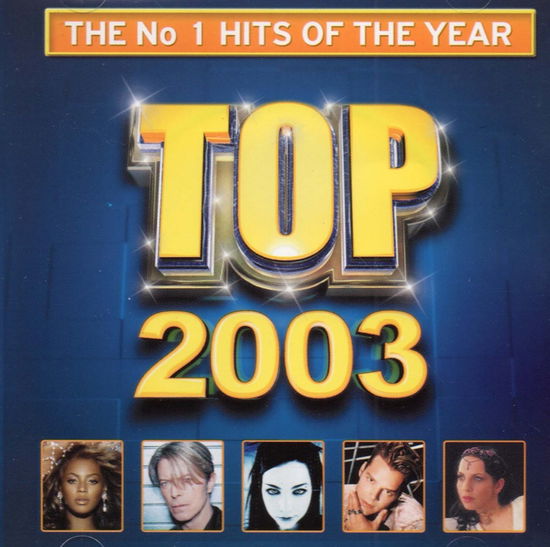 Top 2003-various - Top 2003 - Muzyka - Sony - 5099751500322 - 8 stycznia 2015