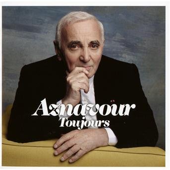 Toujours - Charles Aznavour - Musik - EMI - 5099902869322 - 6 september 2011