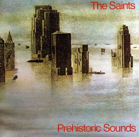 Cover for Saints · Prehistoric Sounds (CD) [Bonus Tracks edition] (2007)