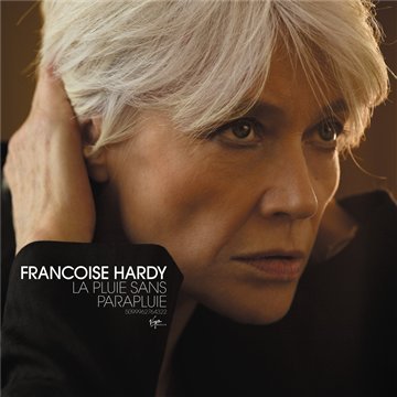 Cover for Françoise Hardy · La Pluie Sans Parapluie (CD) (2010)