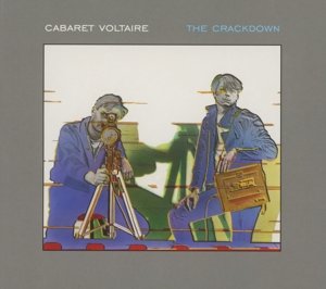 Cover for Cabaret Voltaire · Crackdown (CD) [Remastered edition] (2013)